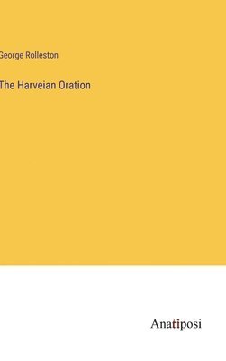 bokomslag The Harveian Oration