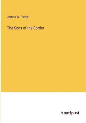 The Sons of the Border 1