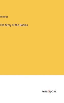 The Story of the Robins 1