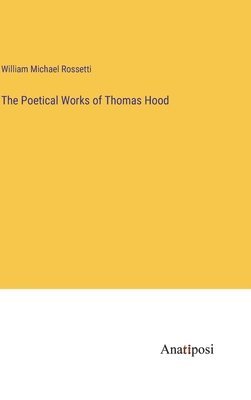 Poetical Works of Thomas Hood