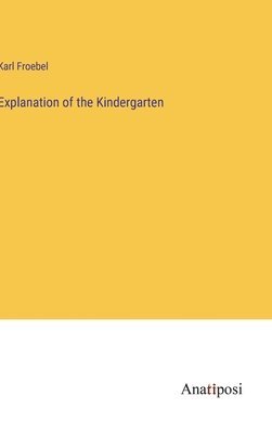 Explanation of the Kindergarten 1