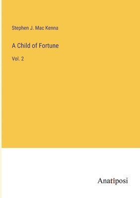 A Child of Fortune 1