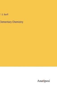 bokomslag Elementary Chemistry