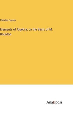 bokomslag Elements of Algebra