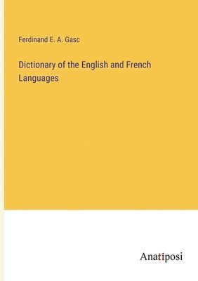 Dictionary of the English and French Languages 1