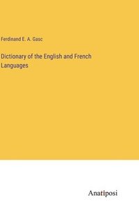 bokomslag Dictionary of the English and French Languages