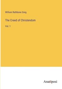 bokomslag Creed of Christendom