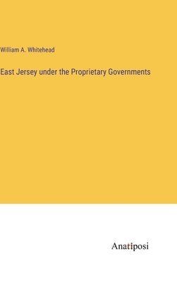 East Jersey under the Proprietary Governments 1