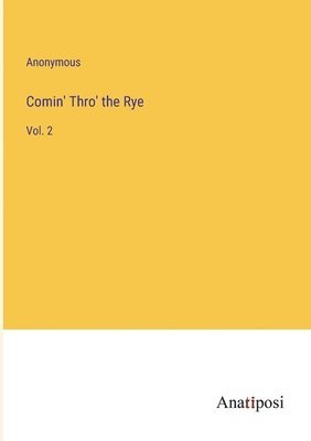 Comin' Thro' the Rye 1