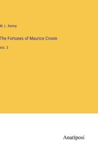 bokomslag The Fortunes of Maurice Cronin