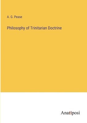 Philosophy of Trinitarian Doctrine 1