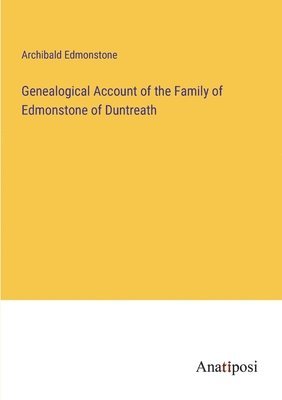 bokomslag Genealogical Account of the Family of Edmonstone of Duntreath