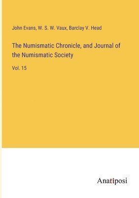 The Numismatic Chronicle, and Journal of the Numismatic Society 1