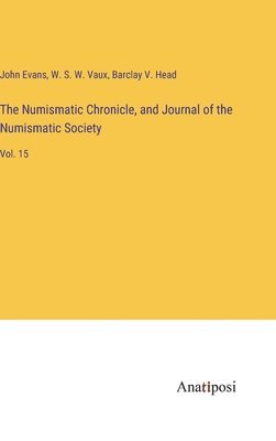 Numismatic Chronicle, and Journal of the Numismatic Society