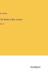 bokomslag The Works of Ben Jonson