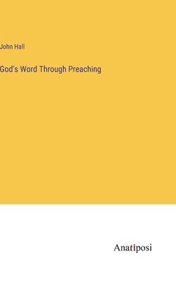 God's Word Through Preaching 1