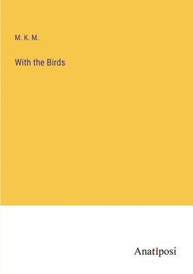 bokomslag With the Birds