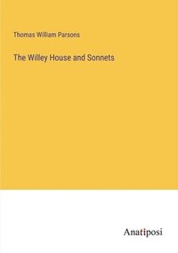 bokomslag The Willey House and Sonnets