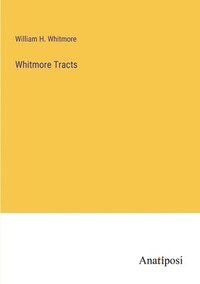 bokomslag Whitmore Tracts