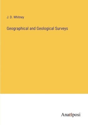 Geographical and Geological Surveys 1