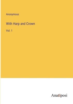 With Harp and Crown 1