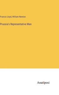 bokomslag Prussia's Representative Man