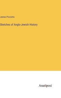 bokomslag Sketches of Anglo-Jewish History