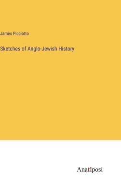 bokomslag Sketches of Anglo-Jewish History