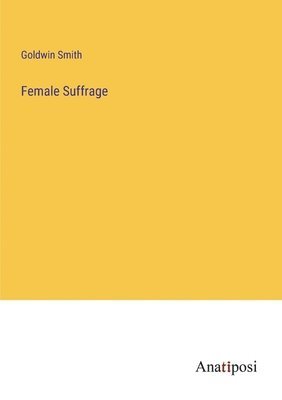 Female Suffrage 1