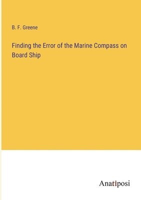 bokomslag Finding the Error of the Marine Compass on Board Ship