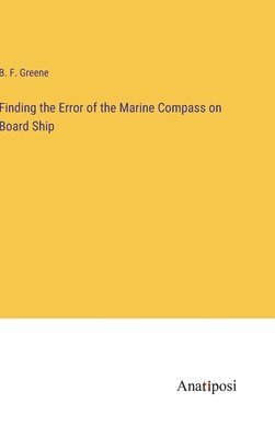 bokomslag Finding the Error of the Marine Compass on Board Ship