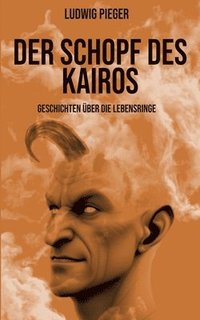 bokomslag Der Schopf des Kairos