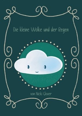 bokomslag Die kleine Wolke und der Regen