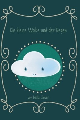 Die kleine Wolke und der Regen