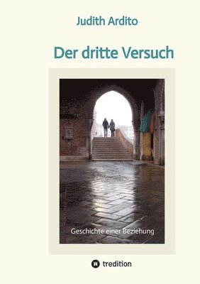 bokomslag Der dritte Versuch: Geschichte einer Beziehung