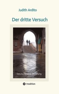 bokomslag Der dritte Versuch: Geschichte einer Beziehung