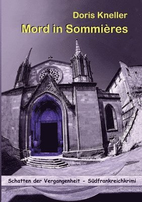 Mord in Sommières - Südfrankreichkrimi: Die Schatten der Vergangenheit 1