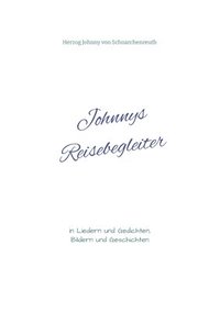 bokomslag Johnnys Reisebegleiter: in Liedern und Gedichten, Bildern und Geschichten