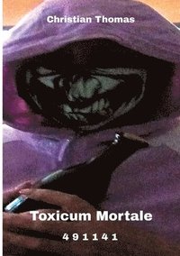 bokomslag Toxicum Mortale: 4 9 1 14 1