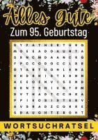 bokomslag Alles Gute zum 95. Geburtstag 95 geschenke: 80 Wortsuchrätsel Mit Lösungen Lustiges Rätselbuch zum Verschenken