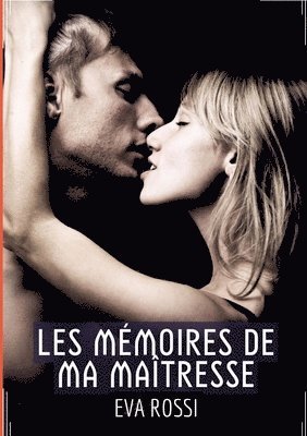 bokomslag Les Mémoires de ma Maîtresse