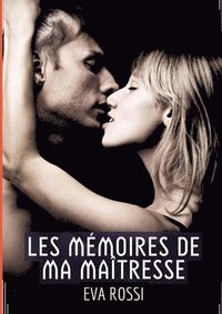 bokomslag Les Mémoires de ma Maîtresse