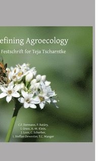 bokomslag Defining Agroecology: A Festschrift for Teja Tscharntke