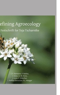 Defining Agroecology: A Festschrift for Teja Tscharntke 1