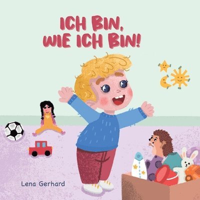 Ich bin, wie ich bin