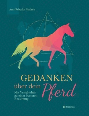 bokomslag Gedanken über dein Pferd: Mit Verständnis zu einer besseren Beziehung