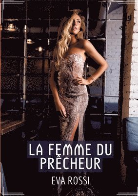 La Femme du Prêcheur: Récit Érotique XXX pour Adultes - Histoire de Sexe Explicite en Français