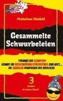 bokomslag Gesammelte Schwurbeleien: Tyrannei der Geimpften, Schwurbel-Witze, Die sexuellen Phantasien der Virologen - drei Bücher in einem Band!