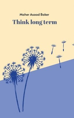 Think long term 1
