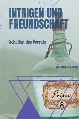 bokomslag Intrigen und Freundschaft: Schatten des Verrats